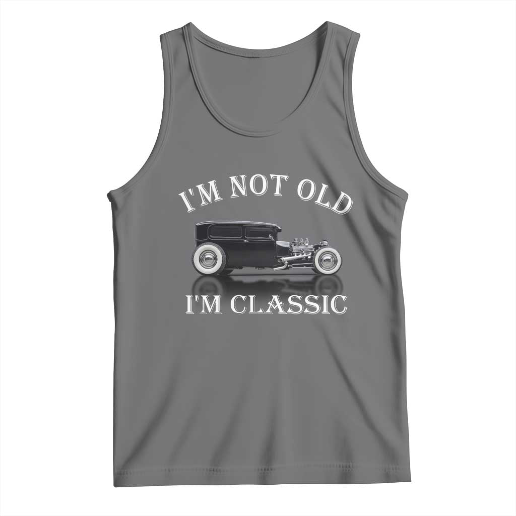 I'm Not Old I'm Classic Tank Top Traditional Hot Rod Sedan Tudor Fordor TS14 Black Heather Print Your Wear