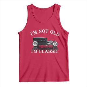 I'm Not Old I'm Classic Tank Top Traditional Hot Rod Sedan Tudor Fordor TS14 Red Print Your Wear
