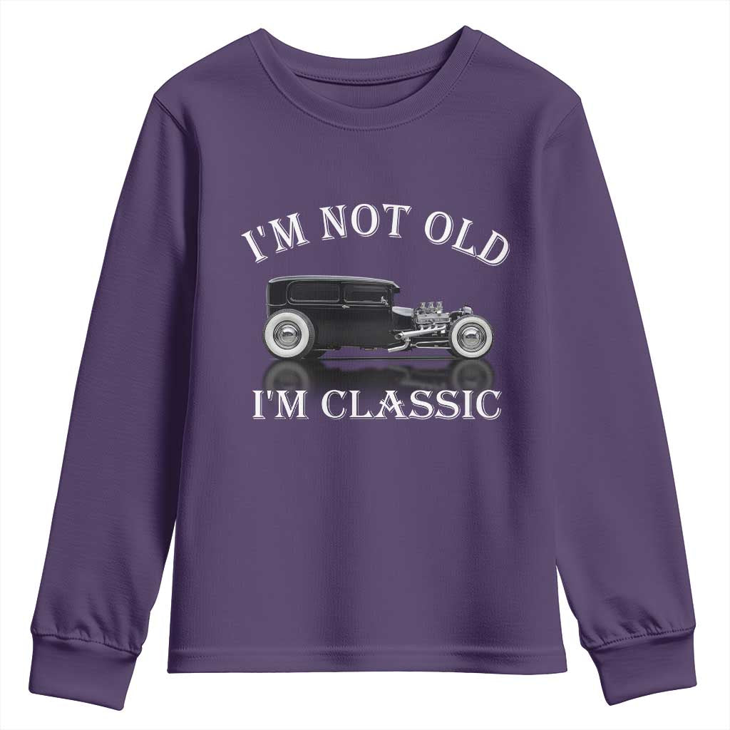 I'm Not Old I'm Classic Youth Sweatshirt Traditional Hot Rod Sedan Tudor Fordor TS14 Purple Print Your Wear