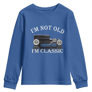 I'm Not Old I'm Classic Youth Sweatshirt Traditional Hot Rod Sedan Tudor Fordor TS14 Royal Blue Print Your Wear