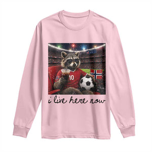 Norway Soccer Football Fan Norge Norwegian Flag Long Sleeve Shirt Funny Raccoon I Live Here Now TS14 Light Pink Print Your Wear