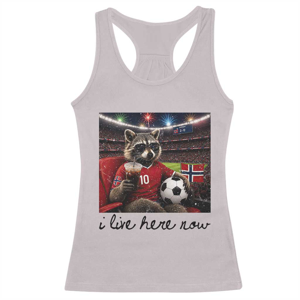 Norway Soccer Football Fan Norge Norwegian Flag Racerback Tank Top Funny Raccoon I Live Here Now TS14 Ice Gray Print Your Wear