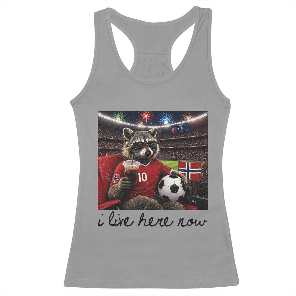 Norway Soccer Football Fan Norge Norwegian Flag Racerback Tank Top Funny Raccoon I Live Here Now TS14 Sport Gray Print Your Wear