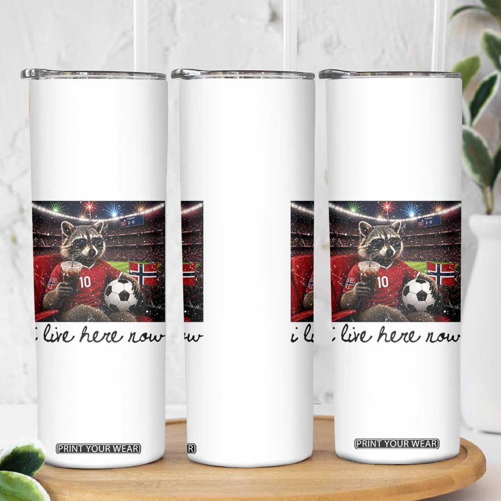Norway Soccer Football Fan Norge Norwegian Flag Skinny Tumbler Funny Raccoon I Live Here Now TS14 Print Your Wear