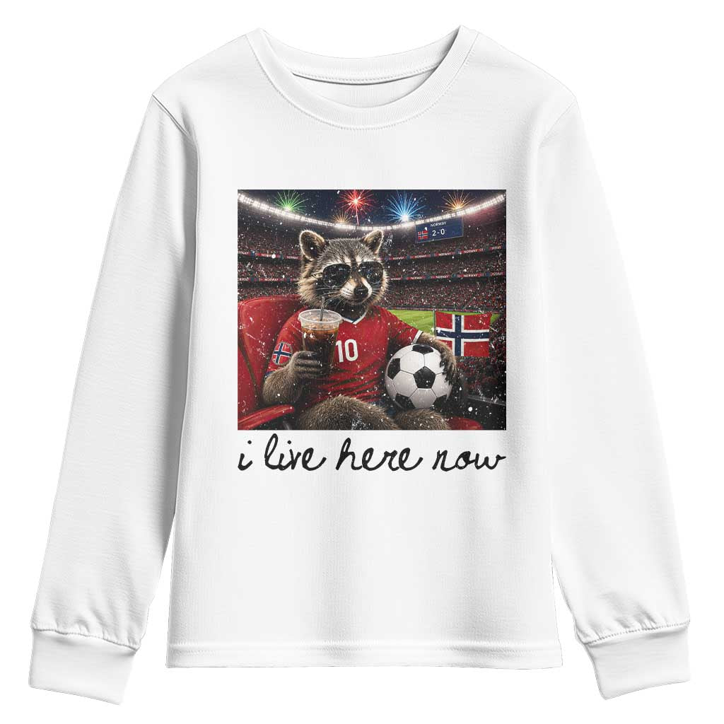 Norway Soccer Football Fan Norge Norwegian Flag Youth Sweatshirt Funny Raccoon I Live Here Now TS14 White Print Your Wear