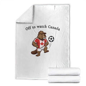Off to Watch Canada Throw Blanket Patriotic Canadian Beaver Football Fan Gift