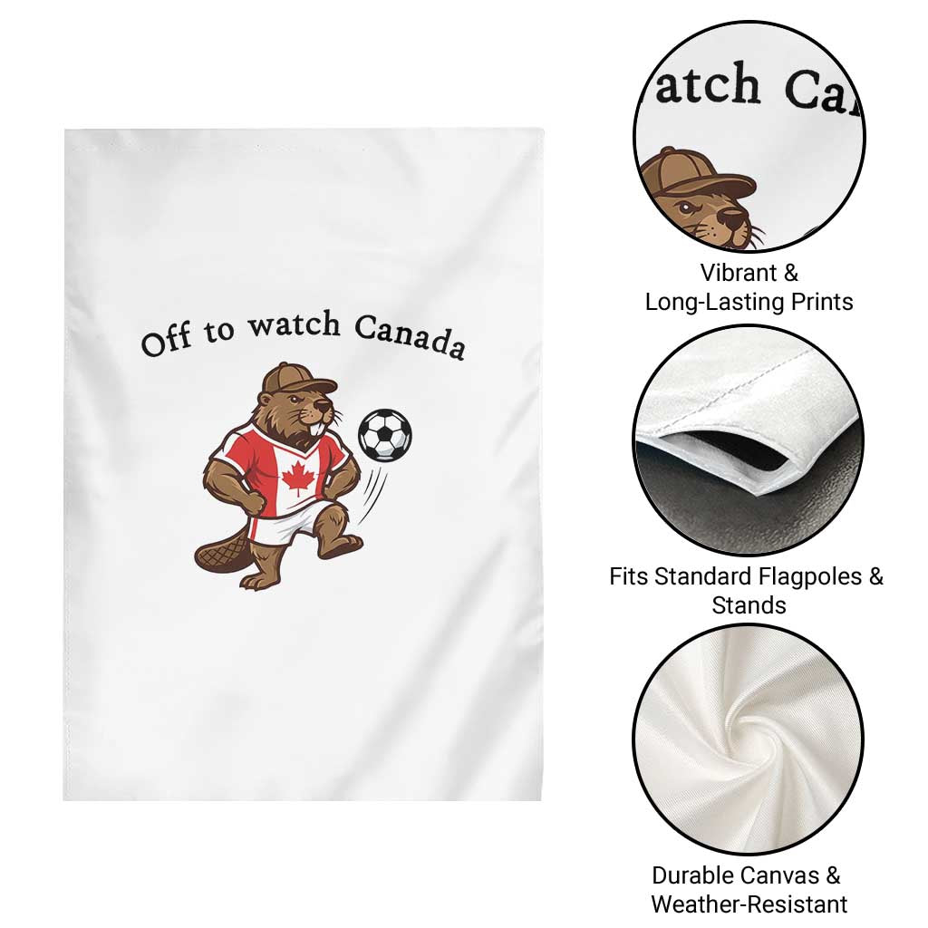 Off to Watch Canada Garden Flag Patriotic Canadian Beaver Football Fan Gift
