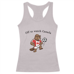 Off to Watch Canada Racerback Tank Top Patriotic Canadian Beaver Football Fan Gift