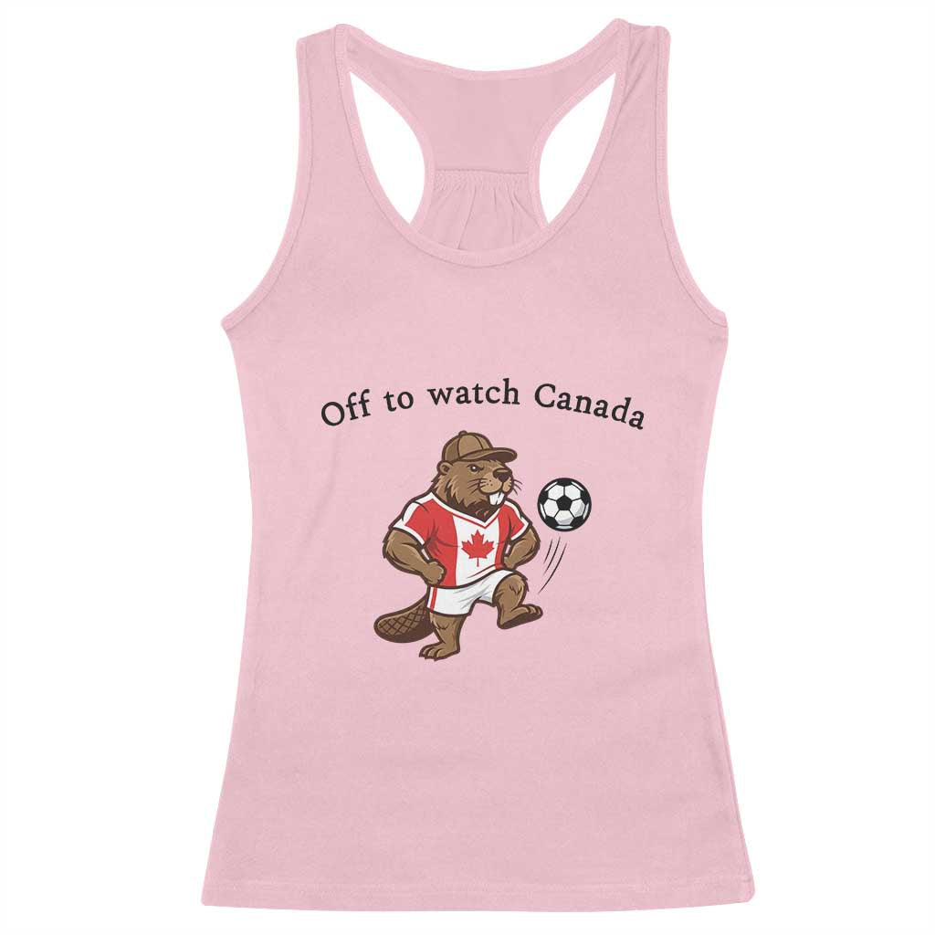 Off to Watch Canada Racerback Tank Top Patriotic Canadian Beaver Football Fan Gift