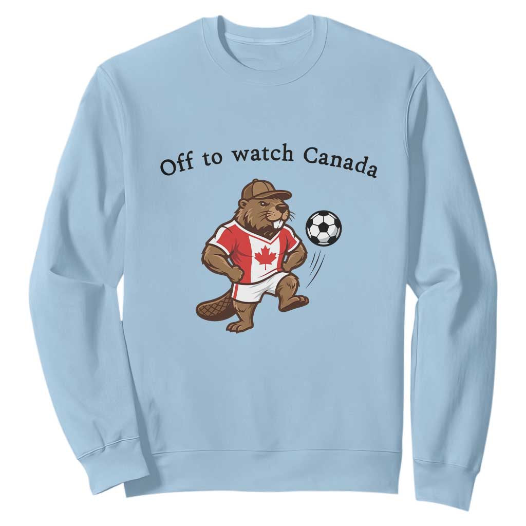 Off to Watch Canada Sweatshirt Patriotic Canadian Beaver Football Fan Gift