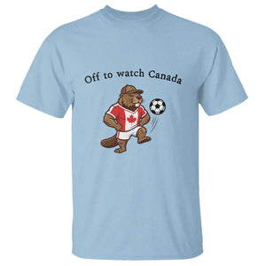 Off to Watch Canada T Shirt Patriotic Canadian Beaver Football Fan Gift