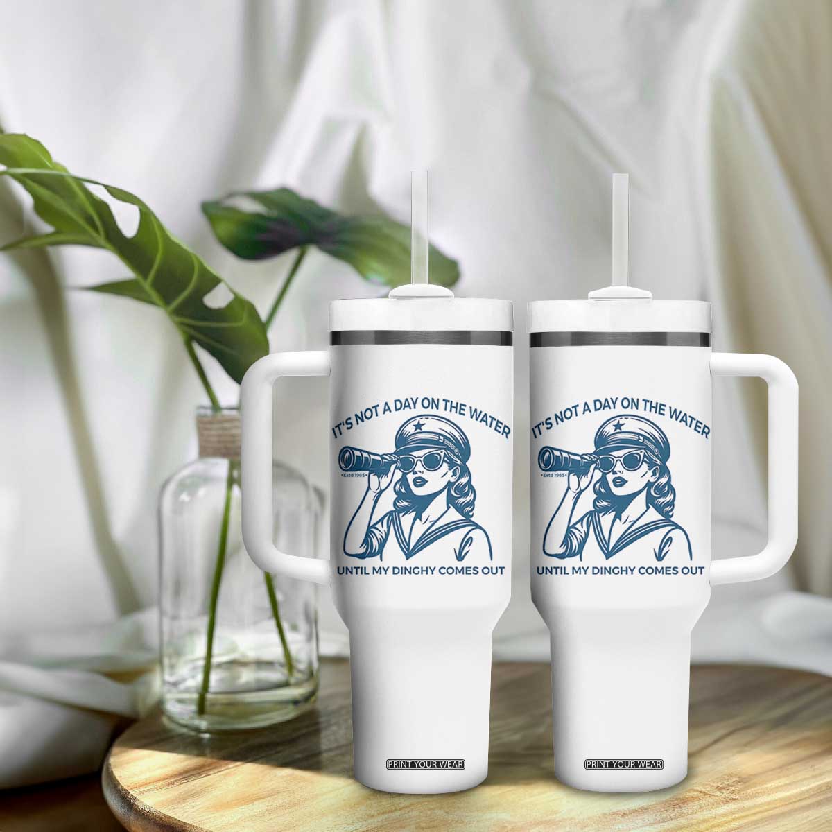 Funny Boat Captain Girl Tumbler With Handle It Is Not A Day On The Lake Until My Dinghy Comes Out TS14 Print Your Wear
