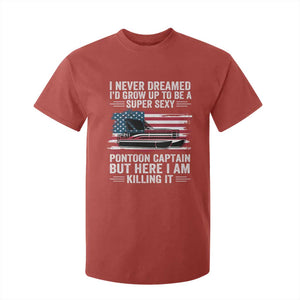 Funny Pontoon Captain T Shirt For Kid I Never Dreamed I Would Grow Up To Be Super Sexy TS14 Red Print Your Wear