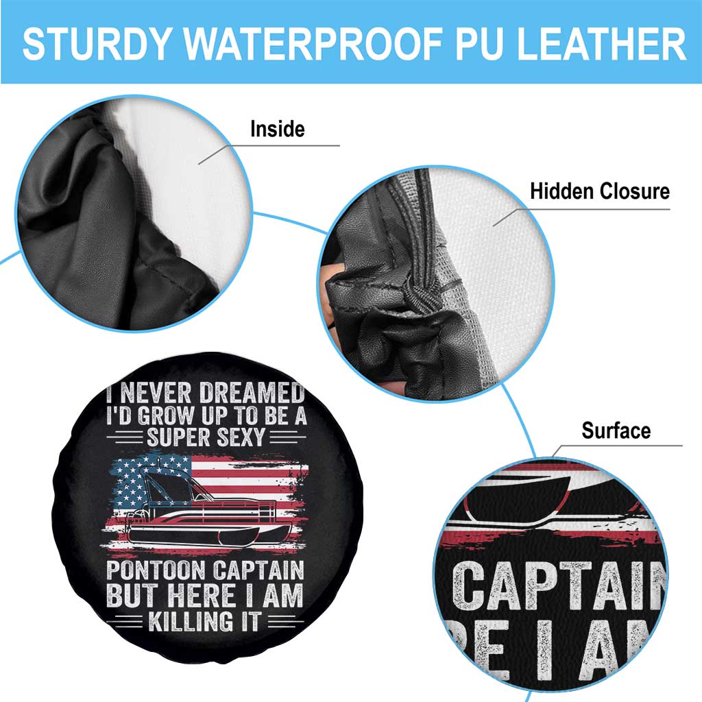 Funny Pontoon Captain Spare Tire Cover I Never Dreamed I Would Grow Up To Be Super Sexy TS14 Print Your Wear