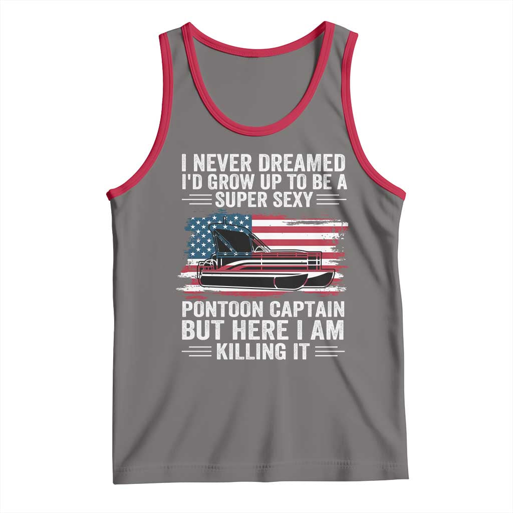 Funny Pontoon Captain Tank Top I Never Dreamed I Would Grow Up To Be Super Sexy TS14 Deep Heather Red Print Your Wear