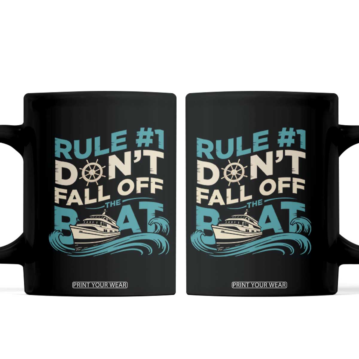 Funny Cruise Ship Coffee Mug Rule Number One Do Not Fall Off The Boat TS14 Black Print Your Wear