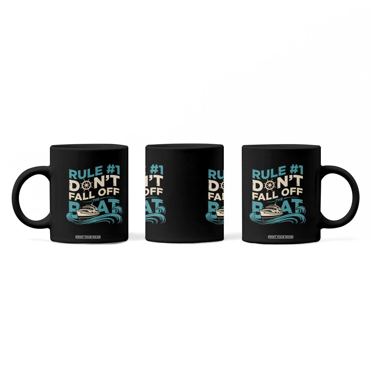 Funny Cruise Ship Coffee Mug Rule Number One Do Not Fall Off The Boat TS14 Print Your Wear