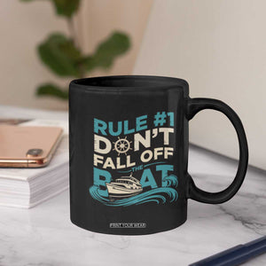 Funny Cruise Ship Coffee Mug Rule Number One Do Not Fall Off The Boat TS14 Print Your Wear