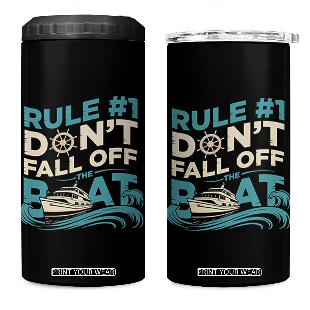 Funny Cruise Ship 4 in 1 Can Cooler Tumbler Rule Number One Do Not Fall Off The Boat TS14 One Size: 16 oz Black Print Your Wear