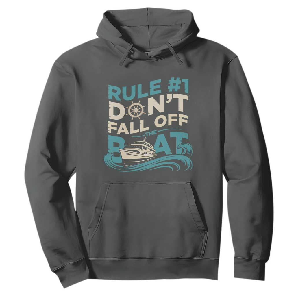 Funny Cruise Ship Hoodie Rule Number One Do Not Fall Off The Boat TS14 Dark Heather Print Your Wear