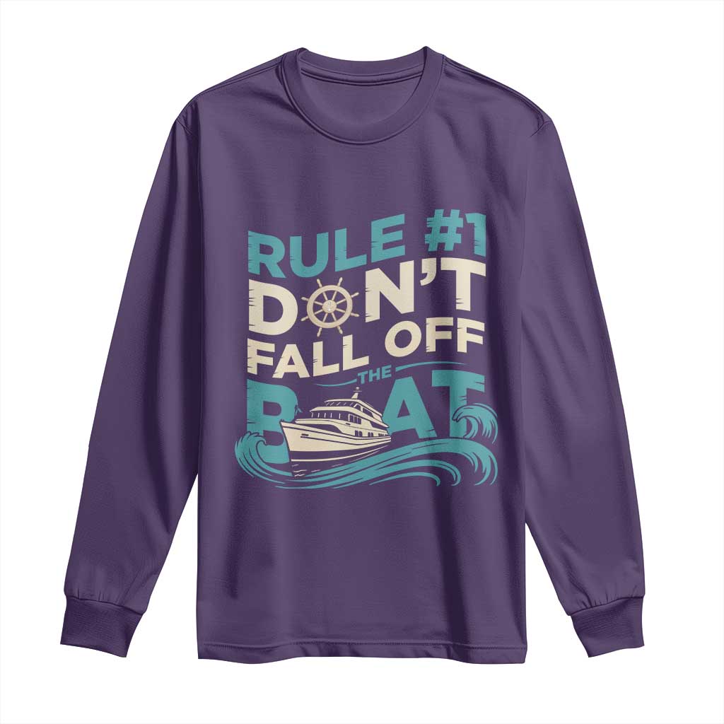 Funny Cruise Ship Long Sleeve Shirt Rule Number One Do Not Fall Off The Boat TS14 Purple Print Your Wear