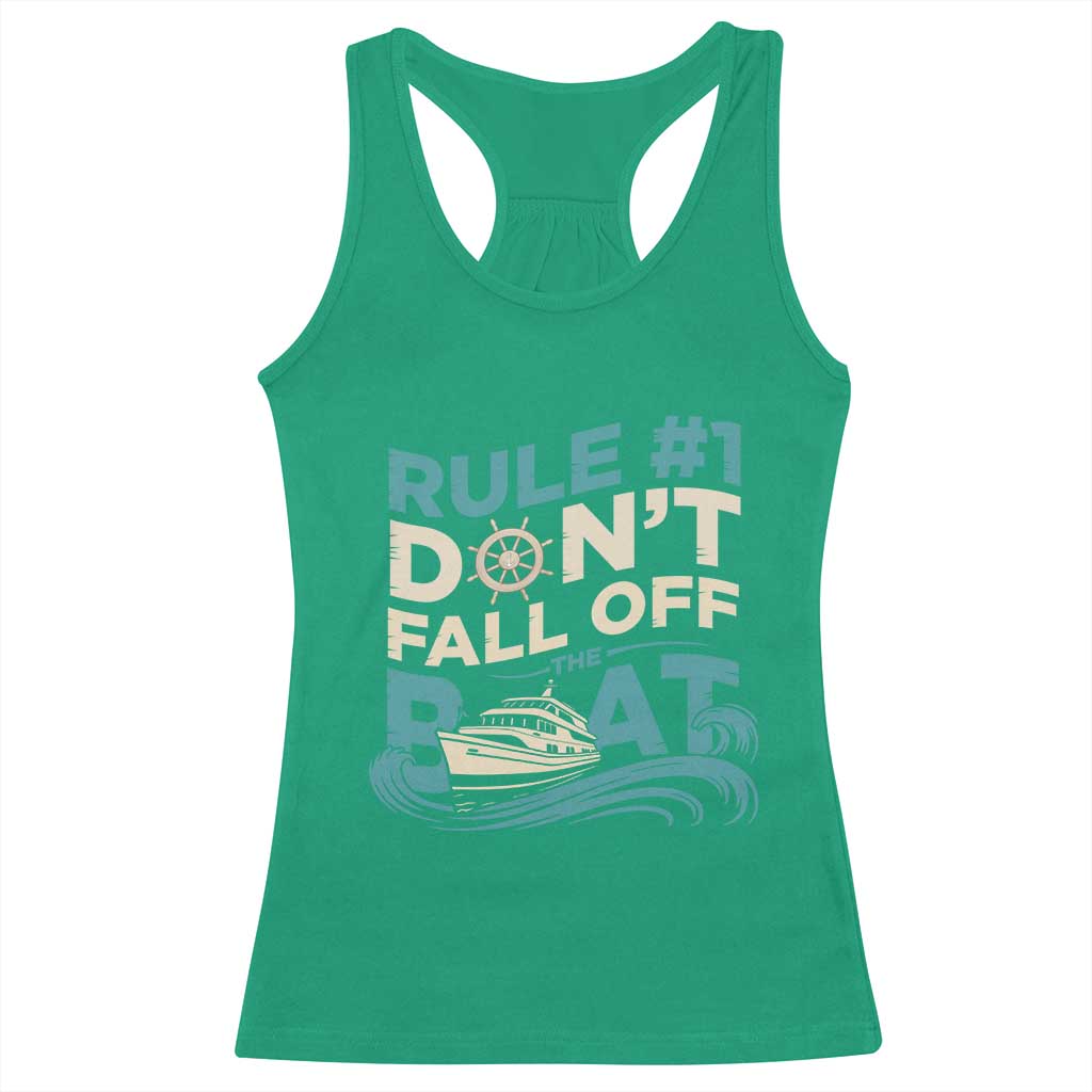 Funny Cruise Ship Racerback Tank Top Rule Number One Do Not Fall Off The Boat TS14 Irish Green Print Your Wear