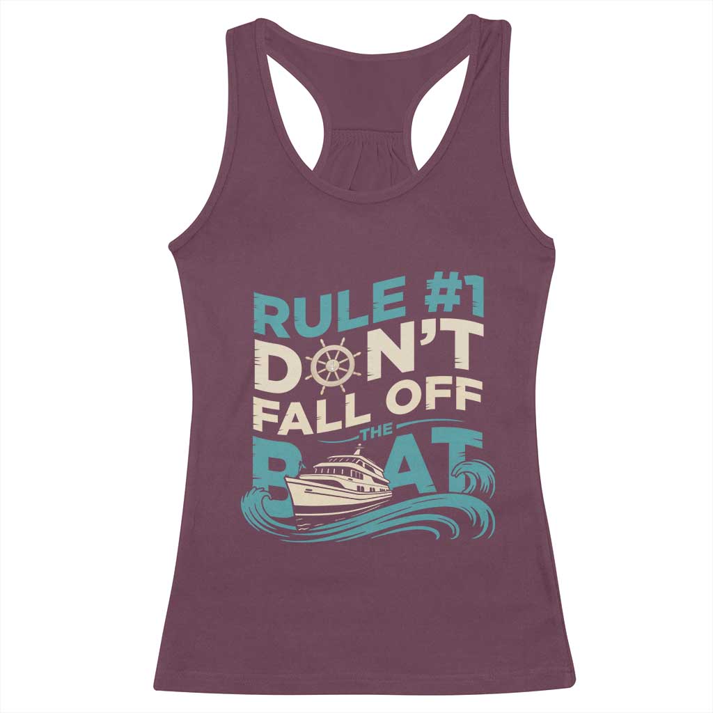 Funny Cruise Ship Racerback Tank Top Rule Number One Do Not Fall Off The Boat TS14 Maroon Print Your Wear