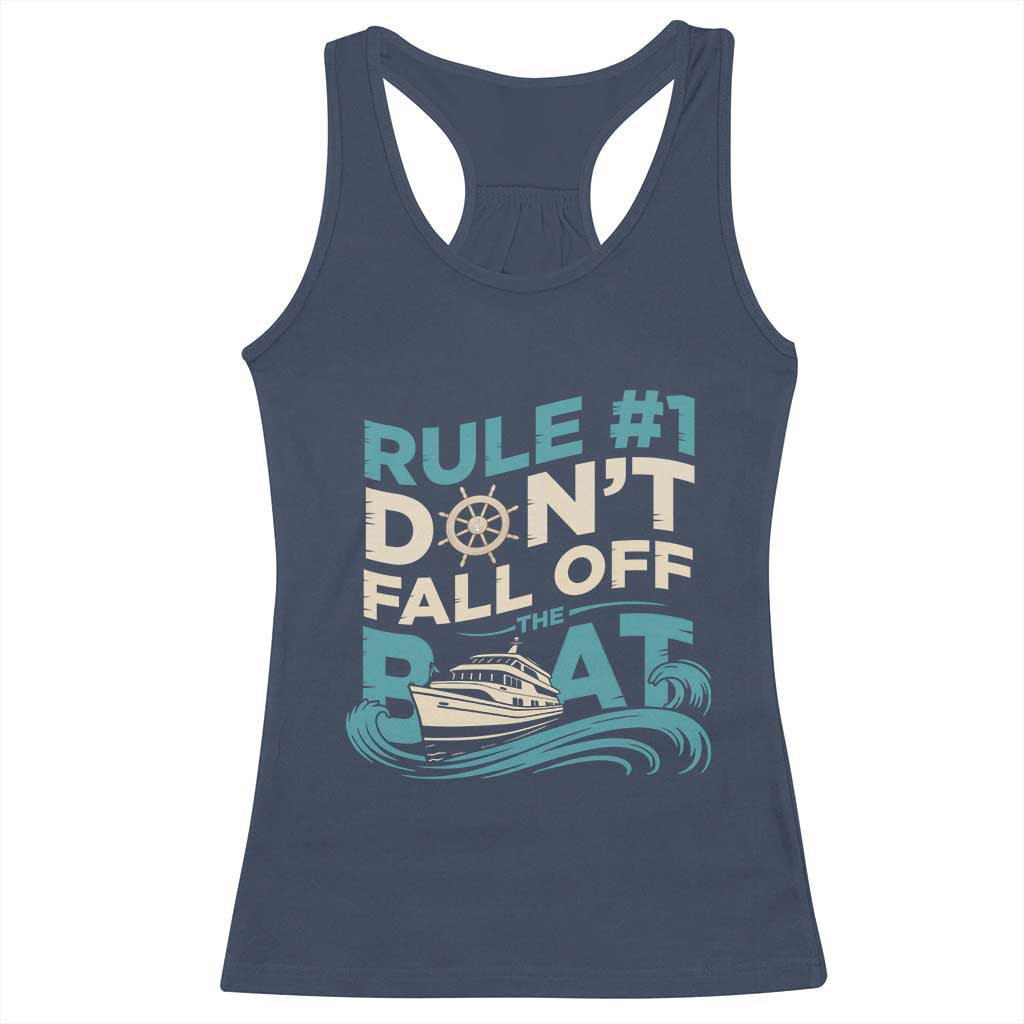 Funny Cruise Ship Racerback Tank Top Rule Number One Do Not Fall Off The Boat TS14 Navy Print Your Wear