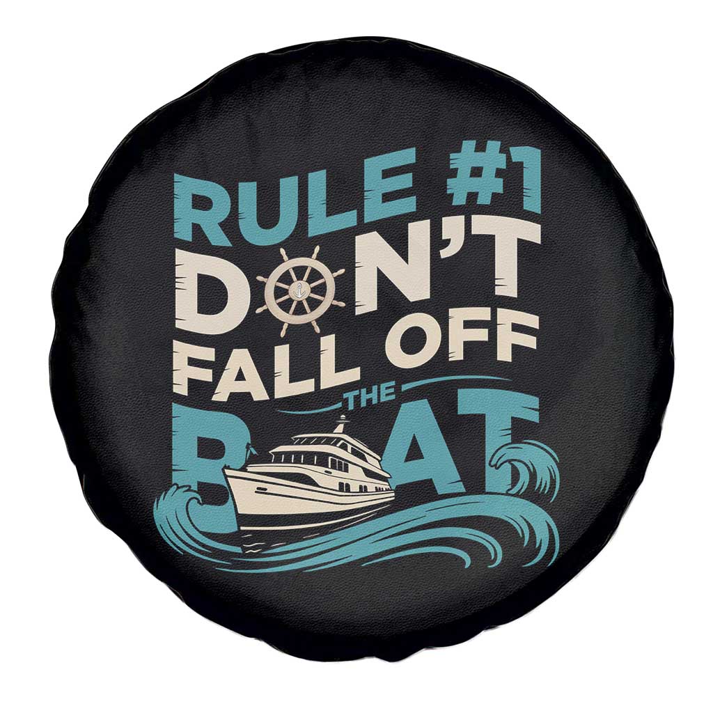 Funny Cruise Ship Spare Tire Cover Rule Number One Do Not Fall Off The Boat TS14 Print Your Wear