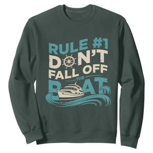 Funny Cruise Ship Sweatshirt Rule Number One Do Not Fall Off The Boat TS14 Dark Forest Green Print Your Wear