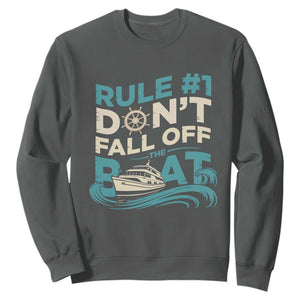 Funny Cruise Ship Sweatshirt Rule Number One Do Not Fall Off The Boat TS14 Dark Heather Print Your Wear