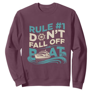 Funny Cruise Ship Sweatshirt Rule Number One Do Not Fall Off The Boat TS14 Maroon Print Your Wear