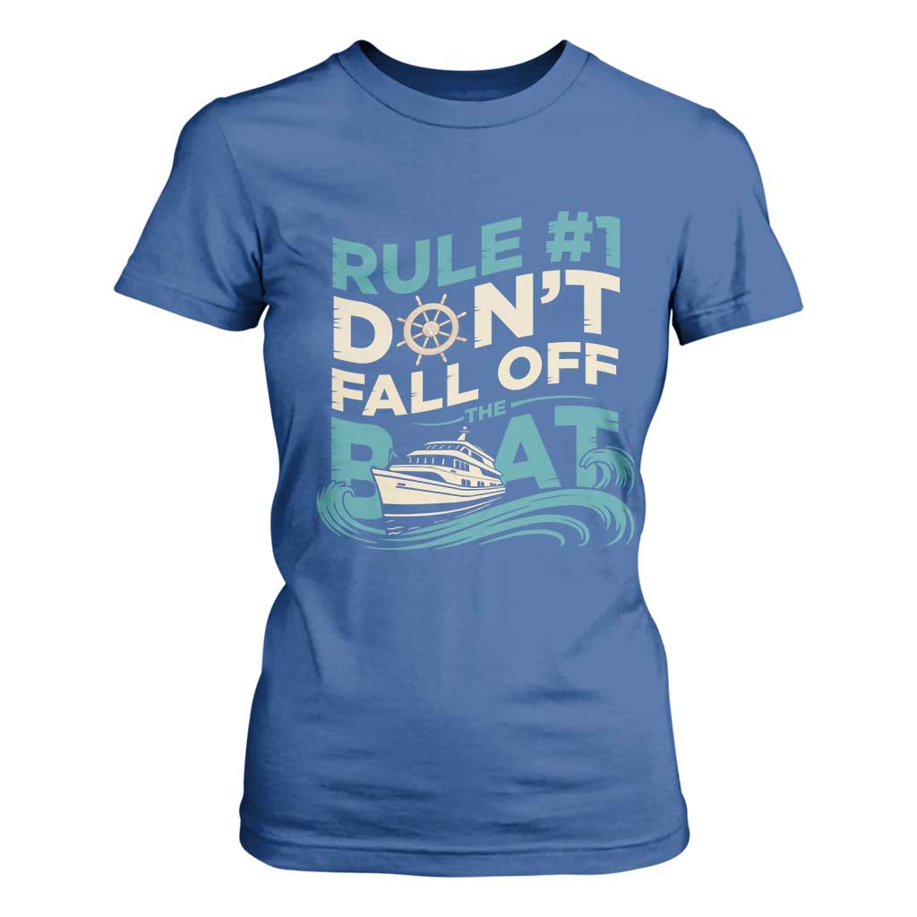 Funny Cruise Ship T Shirt For Women Rule Number One Do Not Fall Off The Boat TS14 Royal Blue Print Your Wear