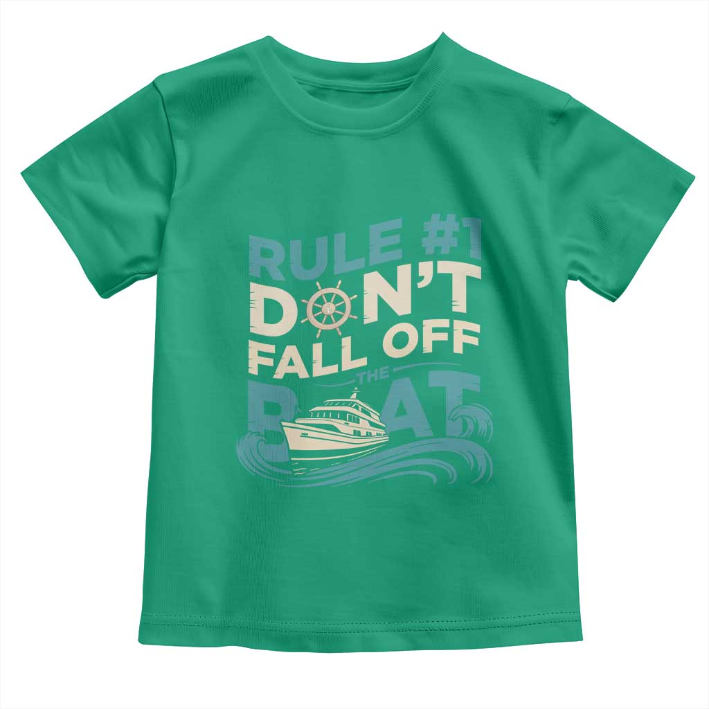 Funny Cruise Ship Toddler T Shirt Rule Number One Do Not Fall Off The Boat TS14 Irish Green Print Your Wear