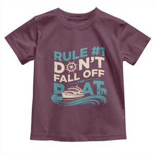 Funny Cruise Ship Toddler T Shirt Rule Number One Do Not Fall Off The Boat TS14 Maroon Print Your Wear