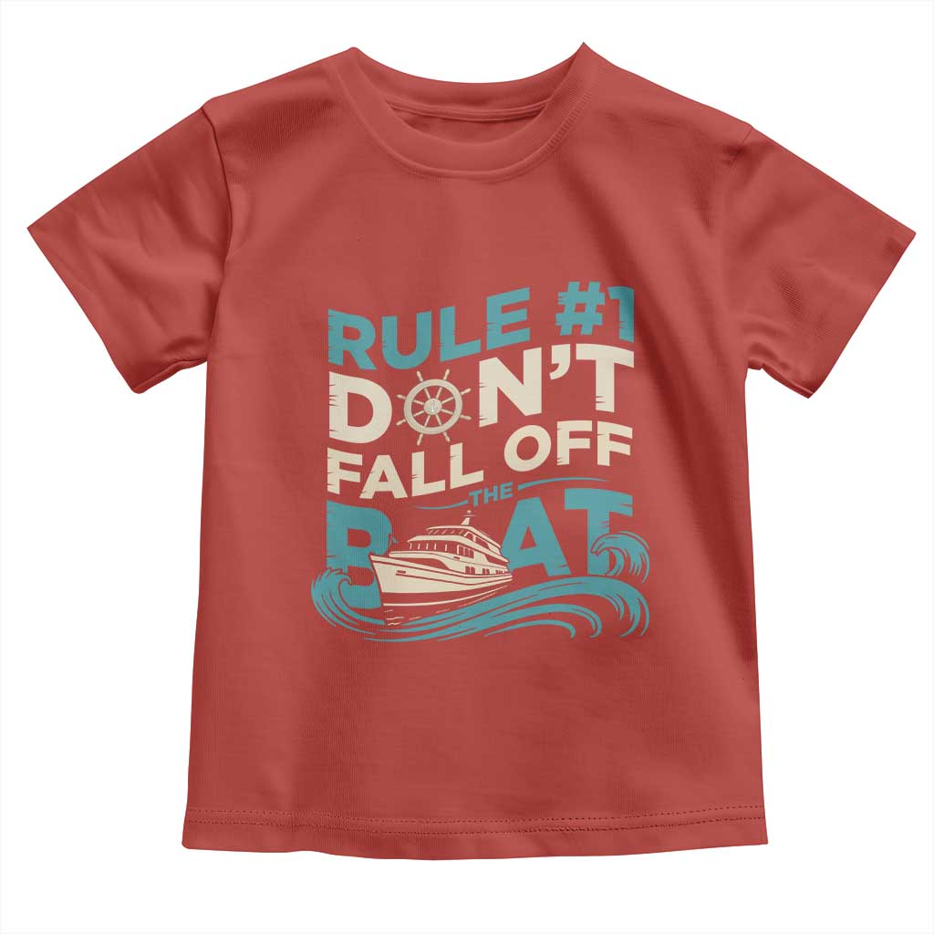 Funny Cruise Ship Toddler T Shirt Rule Number One Do Not Fall Off The Boat TS14 Red Print Your Wear