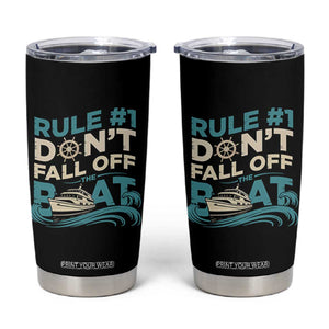 Funny Cruise Ship Tumbler Cup Rule Number One Do Not Fall Off The Boat TS14 Black Print Your Wear