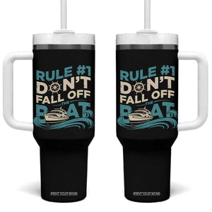 Funny Cruise Ship Tumbler With Handle Rule Number One Do Not Fall Off The Boat TS14 One Size: 40 oz Black Print Your Wear