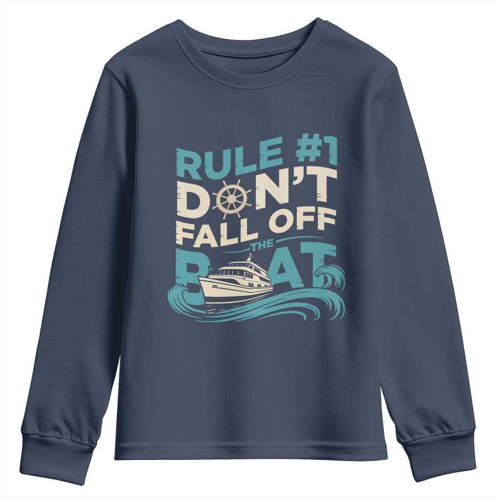 Funny Cruise Ship Youth Sweatshirt Rule Number One Do Not Fall Off The Boat TS14 Navy Print Your Wear