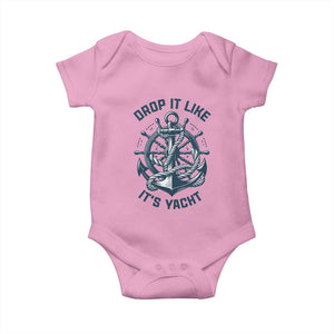Funny Sailing Cruising Baby Onesie Drop It Like Its Yacht TS14 Light Pink Print Your Wear