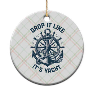 Funny Sailing Cruising Ceramic Ornament Drop It Like Its Yacht TS14 1pc Christmas Plaid Print Your Wear