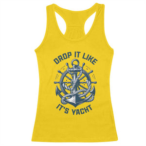 Funny Sailing Cruising Racerback Tank Top Drop It Like Its Yacht TS14 Daisy Print Your Wear