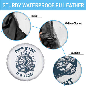 Funny Sailing Cruising Spare Tire Cover Drop It Like Its Yacht TS14 Print Your Wear