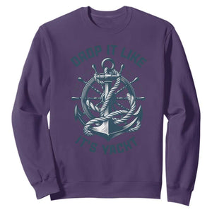 Funny Sailing Cruising Sweatshirt Drop It Like Its Yacht TS14 Purple Print Your Wear