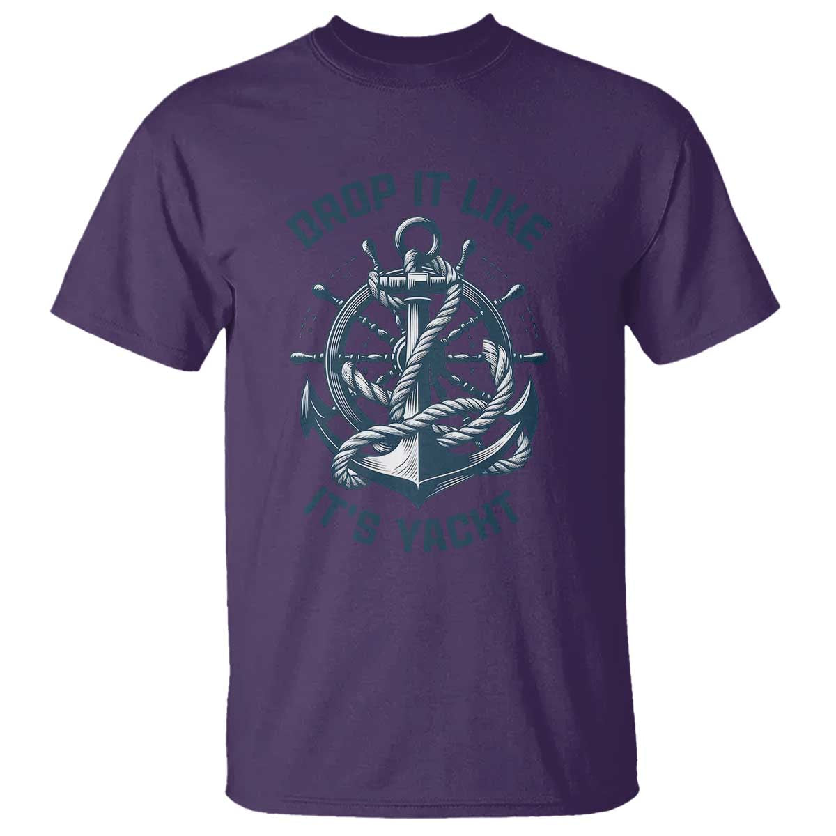 Funny Sailing Cruising T Shirt Drop It Like Its Yacht TS14 Purple Print Your Wear