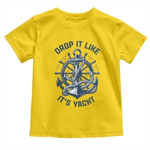 Funny Sailing Cruising Toddler T Shirt Drop It Like Its Yacht TS14 Daisy Print Your Wear