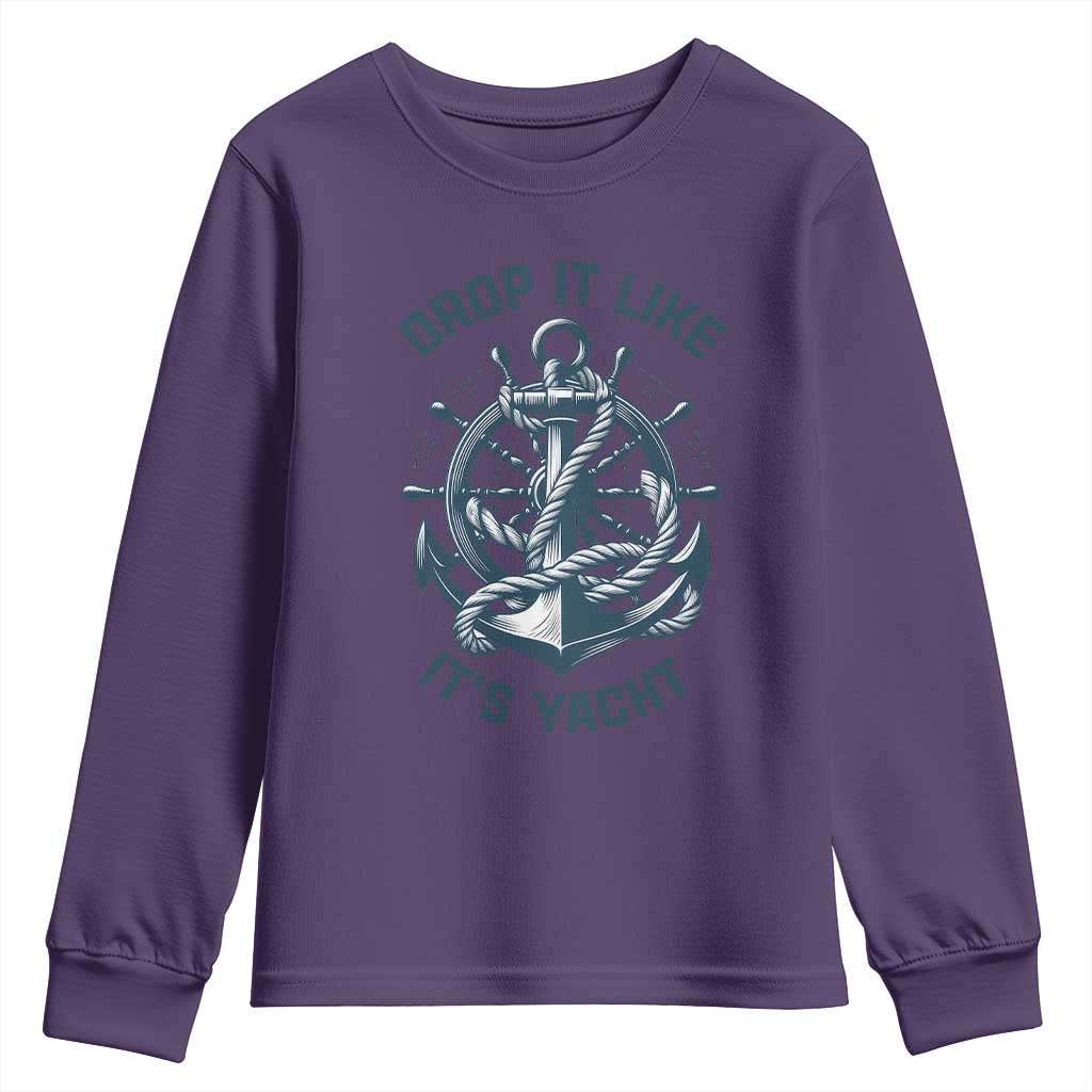 Funny Sailing Cruising Youth Sweatshirt Drop It Like Its Yacht TS14 Purple Print Your Wear