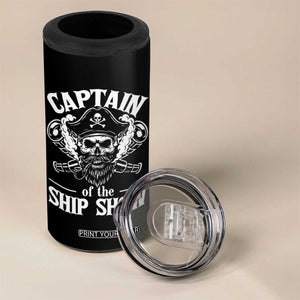 Funny Boat Captain Pun 4 in 1 Can Cooler Tumbler Captain Of The Ship Show TS14 Print Your Wear