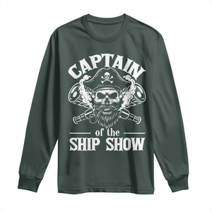 Funny Boat Captain Pun Long Sleeve Shirt Captain Of The Ship Show TS14 Dark Forest Green Print Your Wear