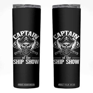 Funny Boat Captain Pun Skinny Tumbler Captain Of The Ship Show TS14 Black Print Your Wear